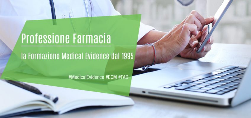 Professione Farmacia: la Formazione Medical Evidence dal 1995