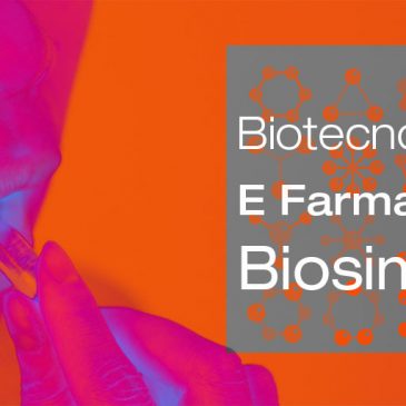 I Farmaci Biosimilari