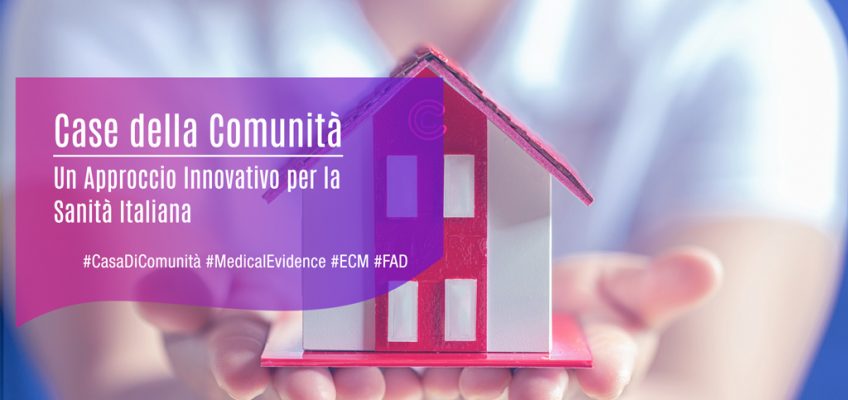 Case della Comunità: Un Approccio Innovativo per la Sanità Italiana
