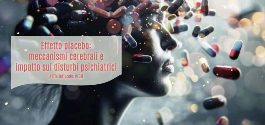 Effetto-placebo-meccanismi-cerebrali-impatto-disturbi-psichiatrici-ecm-medical-evidence